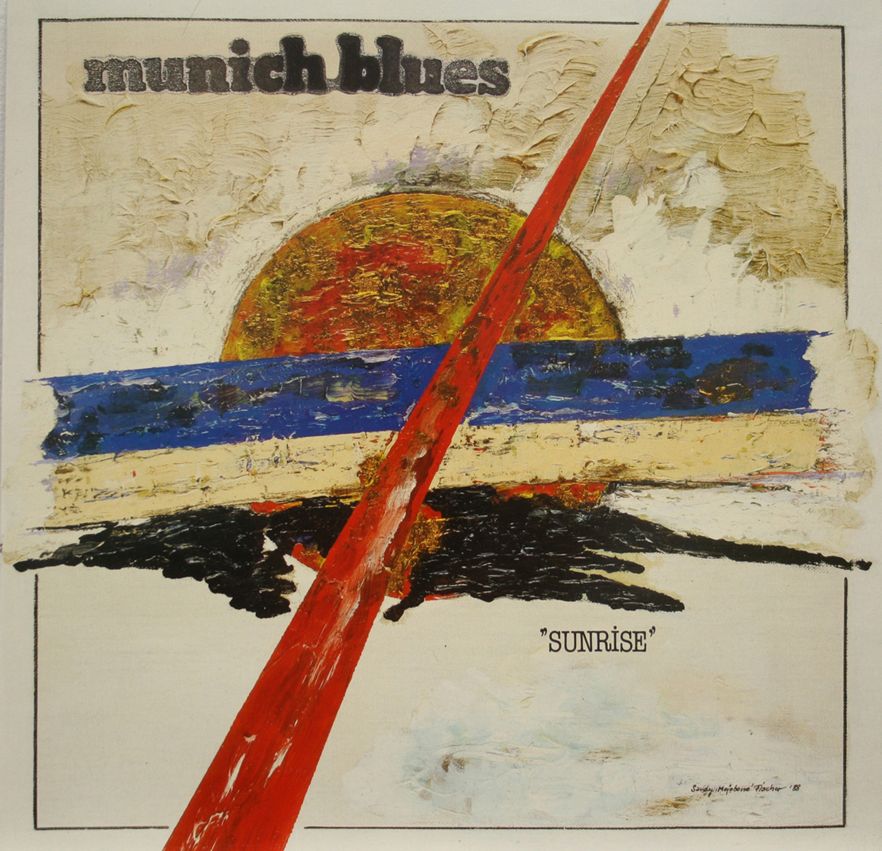 Feierwrerk_Blog_Munich_Blues_LP_Sunrise_1988_ Frontseite_(c)Sandy_Fischer